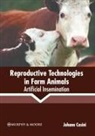 Johann Casini - Reproductive Technologies in Farm Animals: Artificial Insemination