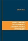 Stella Mara - Understanding Developmental and Educational Psychology