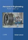 Robert Jensen - Aerospace Engineering: An Introduction