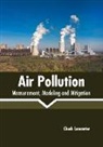 Chuck Lancaster - Air Pollution: Measurement, Modeling and Mitigation