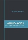 Richard Maxwell - Amino Acids: Structure and Properties