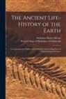 Nicholson Henry Alleyne, Royal College of Physicians of Edinbu - The Ancient Life-history of the Earth: a Comprehensive Outline of the Principles and Leading Facts of Palaeontological Science