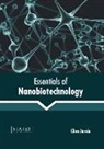 Clive Jarvis - Essentials of Nanobiotechnology