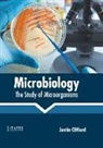 Justin Clifford - Microbiology: The Study of Microorganisms