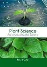 Kenzie Cole - Plant Science: An Introduction to Botany