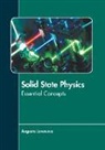 Augusta Lawrence - Solid State Physics: Essential Concepts
