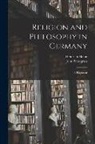 Heinrich Heine, John Snodgrass - Religion and Philosophy in Germany: a Fragment