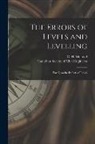 Canadian Society of Civil Engineers, C. H. (Clement Henry) McLeod - The Errors of Levels and Levelling [microform]: Part I, on the Defects of Levels