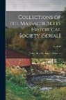 Massachusetts Historical Society - Collections of the Massachusetts Historical Society [serial]; ser.3: v.9