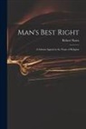 Robert Nares - Man's Best Right: a Solemn Appeal in the Name of Religion