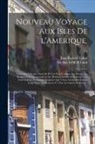 Jean Baptiste Labat, Ed Fmo Rpjcb Lund - Nouveau Voyage Aux Isles De L'Amerique.: Contenant L'histoire Naturelle De Ces Pays, L'origine, Les Moeurs, La Religion & Le Gouvernement Des Habitans