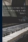 Francis Hueffer, Richard Wagner - Correspondence of Wagner and Liszt; 2