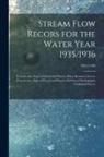 Geological Survey (U S, Pennsylvania Dept of Forests and Wa - Stream Flow Recors for the Water Year 1935/1936; 1935/1936