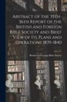 British And Foreign Bible Society - Abstract of the 35th-36th Report of the British and Foreign Bible Society and Brief View of Its Plans and Operations 1839-1840