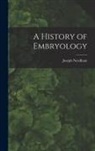 Joseph Needham - A History of Embryology