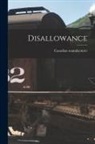Canadian Manufacturer - Disallowance [microform]