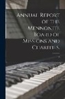 Anonymous - Annual Report of the Mennonite Board of Missions and Charities.; 15