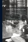 Leona Bowman Carpenter Collection of, J. H. Riddell, Sallie Bingham Center for Women's His - Above Suspicion
