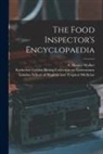 Katherine Golden Bitting Collection O, London School of Hygiene and Tropical, A. Horace (Albert Horace) Walker - The Food Inspector's Encyclopaedia [electronic Resource]