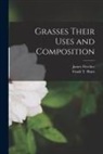 James Fletcher, Frank T. (Frank Thomas) Shutt - Grasses Their Uses and Composition [microform]