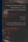 James Ferguson, William Guthrie, John Knox - A New Geographical, Historical, and Commercial Grammar: and Present State of the Several Kingdoms of the World ...: to Which Are Added, 1. a Geographi