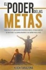 M. Sc. Ylich Tarazona - El Poder De Las Metas