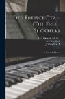 Friedrich Freischu&amp; Kind, Friedrich Freischu&amp;t Kind, J. Wrey (Jacob Wrey) Mould, Carl Maria von Weber - Der Freischu&#776;tz = (The Free-shooter): a Lyric Folk-drama