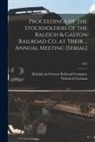 Nichols &amp; Gorman, Raleigh and Gaston Railroad Company - Proceedings of the Stockholders of the Raleigh & Gaston Railroad Co. at Their ... Annual Meeting [serial]; 1875