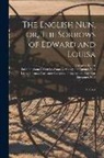 Catharine Selden, Leona Bowman Carpenter Collection of, Sallie Bingham Center for Women's His - The English Nun, or, The Sorrows of Edward and Louisa