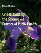 Crosby, Richard Crosby, Richard (Emory University and Centers for Crosby, Crosby Richard - Understanding the Science and Practice of Public Health