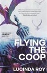 Lucinda Roy, Roy Lucinda - Flying the Coop