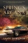 Lilith Saintcrow - Spring's Arcana