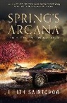 Lilith Saintcrow, Saintcrow Lilith - Spring's Arcana