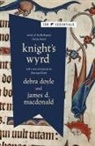 James D. Macdonald, Debra Doyle, James D MacDonald, James D. Macdonald - Knight's Wyrd