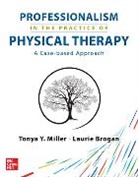 Laurie Brogan, Tonya Y. Miller - Professionalism in the Practice of Physical Therapy