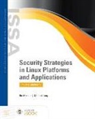 Michael Jang, Ric Messier, Ric Jang Messier - Security Strategies in Linux Platforms and Applications