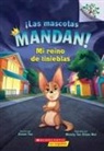 Susan Tan, Wendy Tan Shiau Wei - ¡Las Mascotas Mandan! #1: Mi Reino de Tinieblas (Pets Rule! #1: My Kingdom of Darkness)