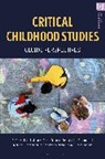 John Davis, Davis John, Deborah Fry, Fry Deborah, Konstanto, Kristina Konstantoni... - Critical Childhood Studies