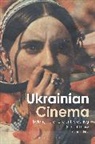 Joshua First, First Joshua, Birgit Beumers, Lilya Kaganovsky - Ukrainian Cinema