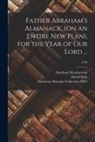 Abraham Weatherwise, American Almanac Collection (Library of, David Fl Hale - Father Abraham's Almanack, (on an Entire New Plan), for the Year of Our Lord ...; 1796