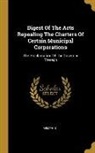 Memphis - Digest Of The Acts Repealing The Charters Of Certain Municipal Corporations: The Proclamation Of The Governor Thereon