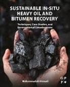 Mohammadali Ahmadi, Mohammadali (Vanier Scholar in Chemical an Ahmadi, Mohammadali (Vanier Scholar in Chemical and Petroleum Engineering Ahmadi, Mohammadali (Vanier Scholar/killam Laureat Ahmadi, Mohammadali (Vanier Scholar/Killam Laureate Ahmadi - Sustainable In-Situ Heavy Oil and Bitumen Recovery
