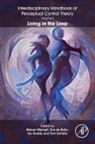 Warren (Reader in Clinical Psychology Mansell, Warren Hullu Mansell, Eva de Hullu, Vyv Huddy, Vyv (Lecturer in Clinical Psychology Huddy, Eva de Hullu... - Interdisciplinary Handbook of Perceptual Control Theory, Volume II