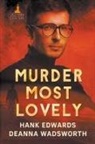 Hank Edwards, Deanna Wadsworth - Murder Most Lovely