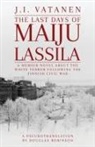 Douglas Robinson - The Last Days of Maiju Lassila