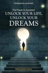 Shirley Danzy - THE POWER TO SUCCEED Unlock Your Life, Unlock Your Dreams