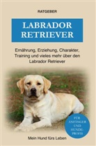 Mein Hund fürs Leben Ratgeber, Mein Hund Fürs Leben Ratgeber - Labrador Retriever