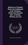 Thomas Moore, Thomas Rock - Memoirs of Captain Rock, the Celebrated Irish Chieftain, Written by Himself [Ed., or Rather Written, by S.E.]
