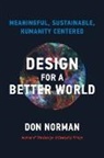 Donald A Norman, Donald A. Norman - Design for a Better World