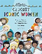 Wonder Foundation, Carla Mitrani, Carla (Author) Mitrani - More Crochet Iconic Women